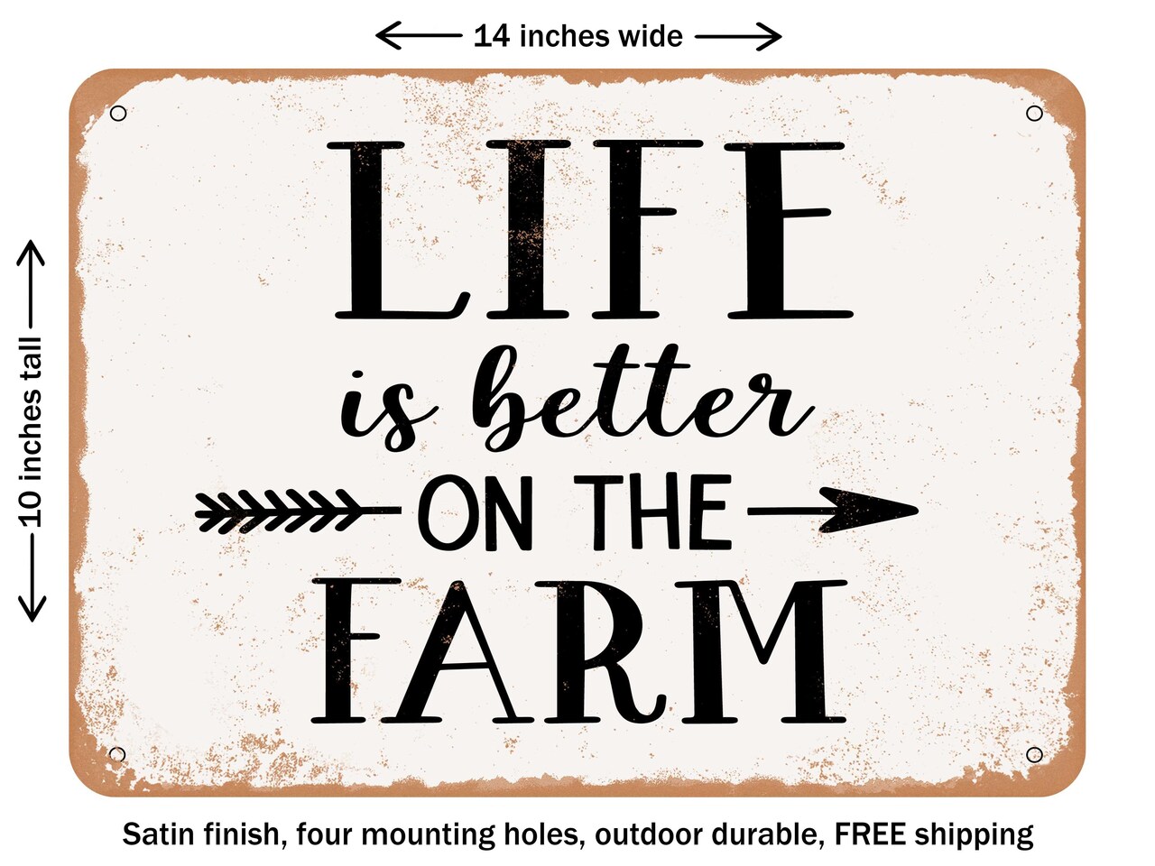 DECORATIVE METAL SIGN - Life is Better On the Farm - 3 - Vintage Rusty Look